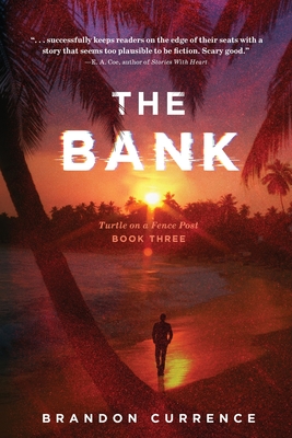 The Bank - Brandon Currence