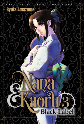 Coperta cărții 'Nana & Kaoru: Black Label, Volume 3 - Ryuta Amazume'