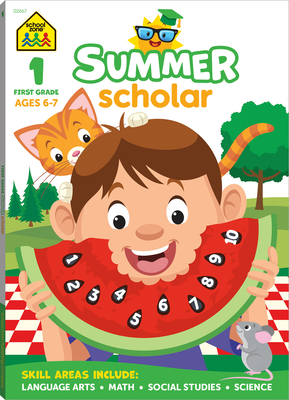 School Zone First Grade Summer Scholar Workbook - School Zone