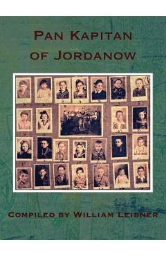 Coperta cărții 'Pan Kapitan of Jordanow - William Leibner'