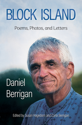 Block Island: Poems, Photos, and Letters - Daniel Berrigan