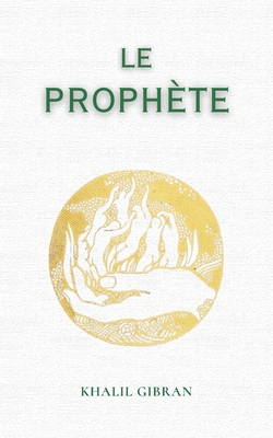 Le Prophète: de Khalil Gibran - 