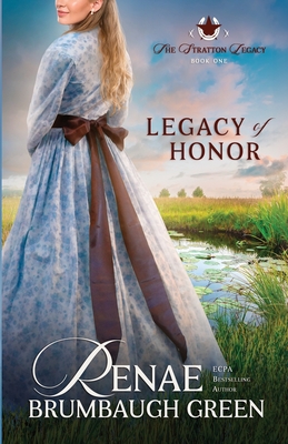 Legacy of Honor - Renae Brumbaugh Green
