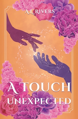 A Touch Unexpected - A. L. Rivers