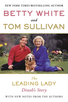 The Leading Lady: Dinah's Story - Betty White