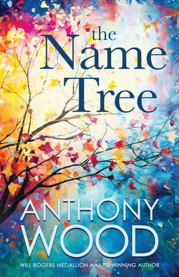 Coperta cărții 'The Name Tree - Anthony Wood'