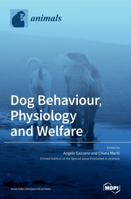 Coperta cărții 'Dog Behaviour, Physiology and Welfare - Angelo Gazzano'