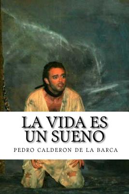 La vida es un sueno (Spanish Edition) - Calderon De La Barca