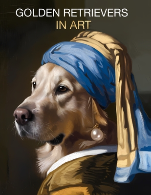 Golden Retrievers in Art: Portraits inspired by iconic masterpieces - Studio Boston