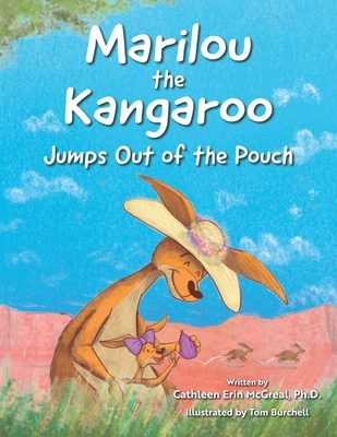 Coperta cărții 'Marilou the Kangaroo Jumps Out of the Pouch - Tom Burchell'