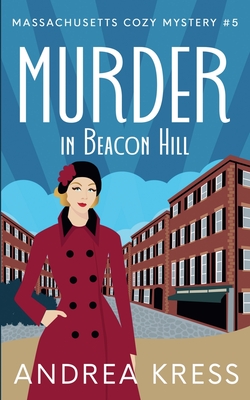 Coperta cărții 'Murder in Beacon Hill - Andrea Kress'