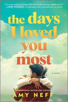 The Days I Loved You Most - Amy Neff