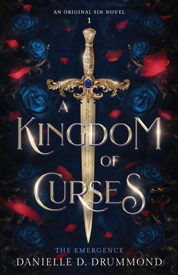 A Kingdom of Curses: The Emergence - Danielle D. Drummond