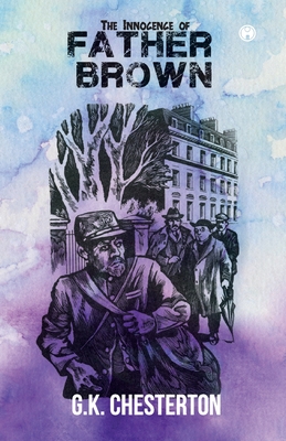 The Innocence of Father Brown (unabridged) - G. K. Chesterton