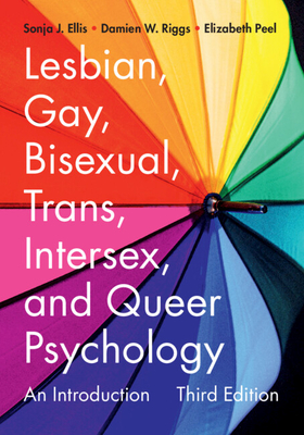 Coperta cărții 'Lesbian, Gay, Bisexual, Trans, Intersex, and Queer Psychology: An Introduction - Sonja J. Ellis'