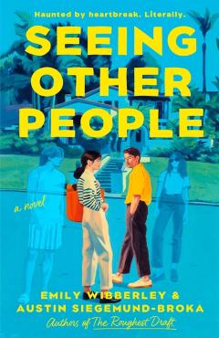 Seeing Other People - Emily Wibberley