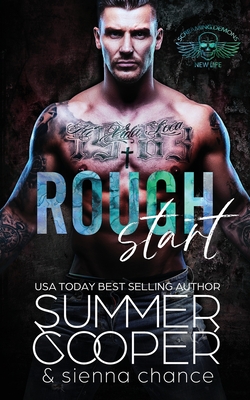 Rough Start: A Motorcycle Club New Adult Romance - Summer Cooper