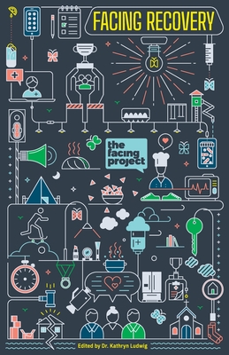 Facing Recovery - Kathryn Ludwig