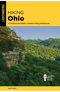 Coperta cărții 'Hiking Ohio: A Guide to the State's Greatest Hiking Adventures - Mary Reed'