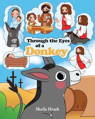 Through the Eyes of a Donkey - Sheila Heath