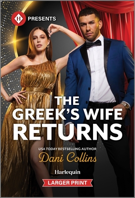 The Greek's Wife Returns - Dani Collins