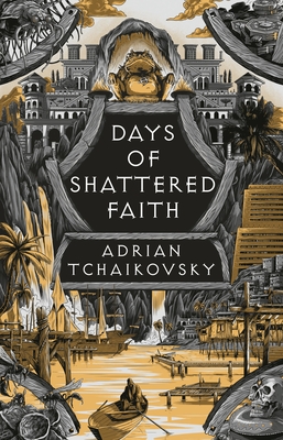 Days of Shattered Faith - Adrian Tchaikovsky