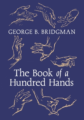 The Book of a Hundred Hands - George B. Bridgman