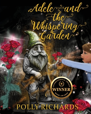 Coperta cărții 'Adele and the Whispering Garden: Book 1 - Polly Richards'