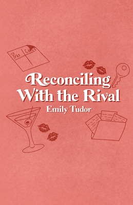Coperta cărții 'Reconciling With the Rival - Emily Tudor'