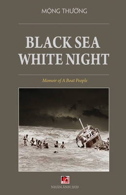 Black Sea White Night - Mong Thuong