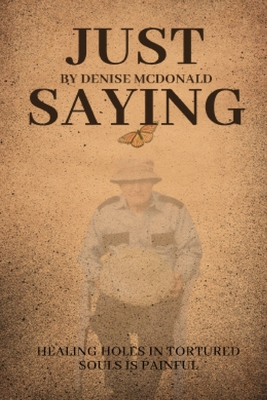 Coperta cărții 'Just Saying - Denise Mcdonald'