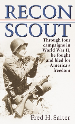 Recon Scout: Story of World War II - Fred H. Salter