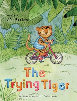 The Trying Tiger - G. H. Paxton