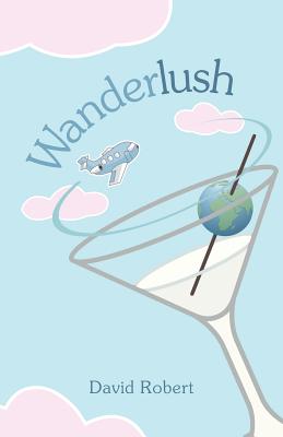 Wanderlush - David Robert