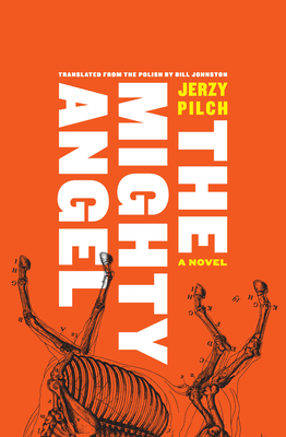 The Mighty Angel - Jerzy Pilch