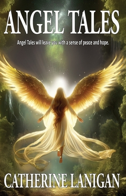 Angel Tales - Catherine Lanigan