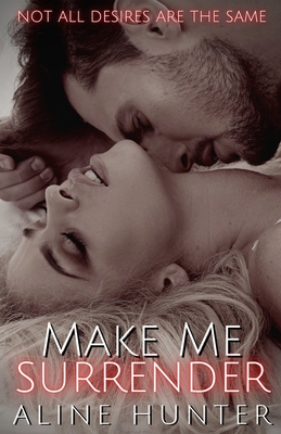 Make Me Surrender: Make Me #2 - Aline Hunter