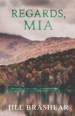 Regards, Mia - Jill Brashear
