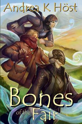 Bones of the Fair - Andrea K. Host