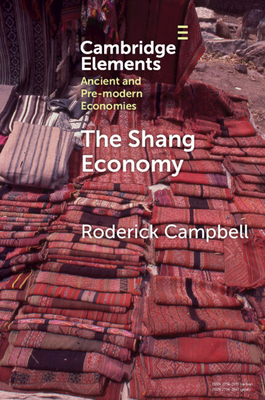 Coperta cărții 'The Shang Economy - Roderick Campbell'