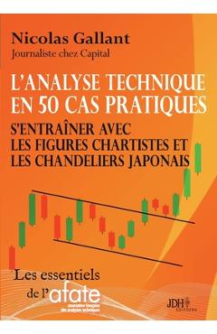 Coperta cărții 'L'analyse technique en 50 cas pratiques: S'entraîner avec les figures chartistes et les chandeliers japonais - Nicolas'