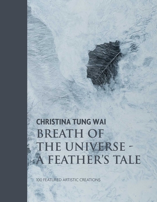 The Work of Christina Tung Wai - Christina Tung Wai