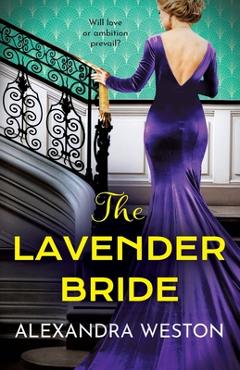 Coperta cărții 'The Lavender Bride - Alexandra Weston'