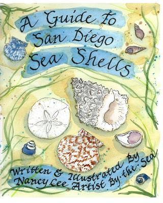 A Guide to San Diego Sea Shells - Nancy Lee
