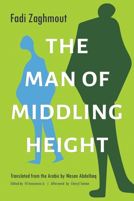 The Man of Middling Height - Fadi Zaghmout
