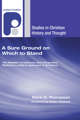A Sure Ground on Which to Stand - Mark D. Thompson