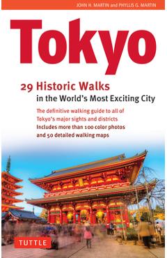 Coperta cărții 'Tokyo, 29 Historic Walks in the World's Most Exciting City - John H. Martin'
