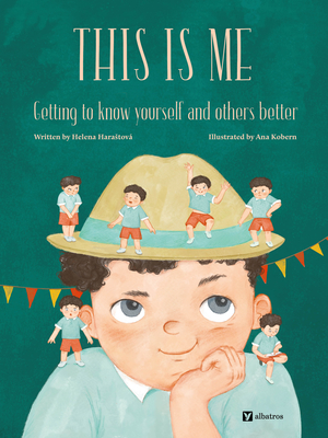 This Is Me: Getting to Know Yourself and Others Better - Helena Harastova