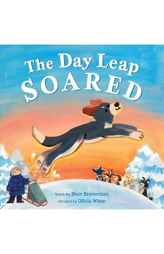 Poza produsului The Day Leap Soared - Blair Braverman