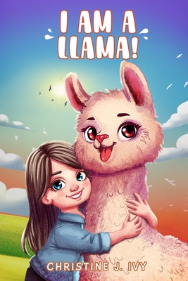 I'm A Llama - Christine J. Ivy